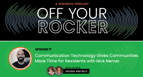 Communication Technology Gives Communities More Time For Residents - Podcast featuring LifeLoop VP Nick Nemer
