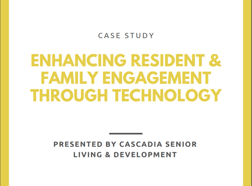 Enhancing Resident & Family Engagement Through Technology